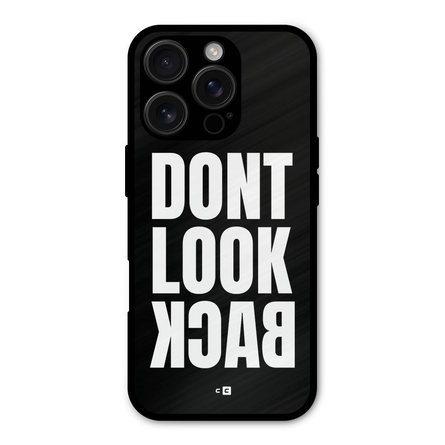 Dont Look Back Metal Back Case for iPhone 16 Pro