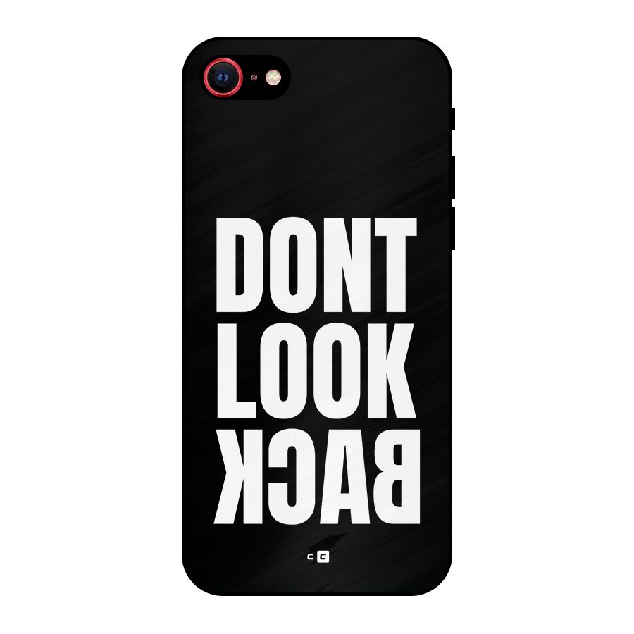 Dont Look Back Metal Back Case for iPhone 7