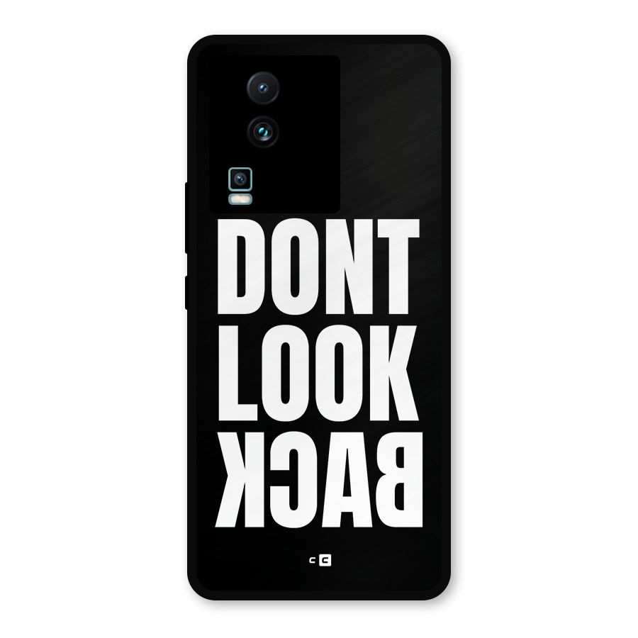 Dont Look Back Metal Back Case for iQOO Neo 7 Pro
