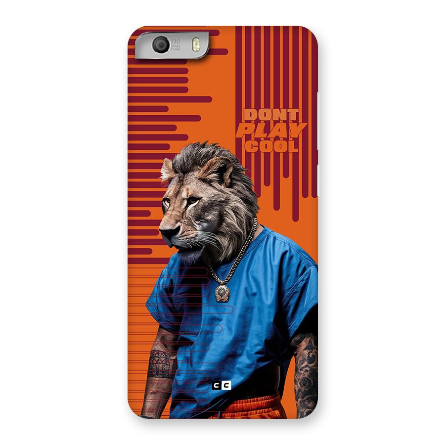 Dont Play Cool Back Case for Canvas Knight 2