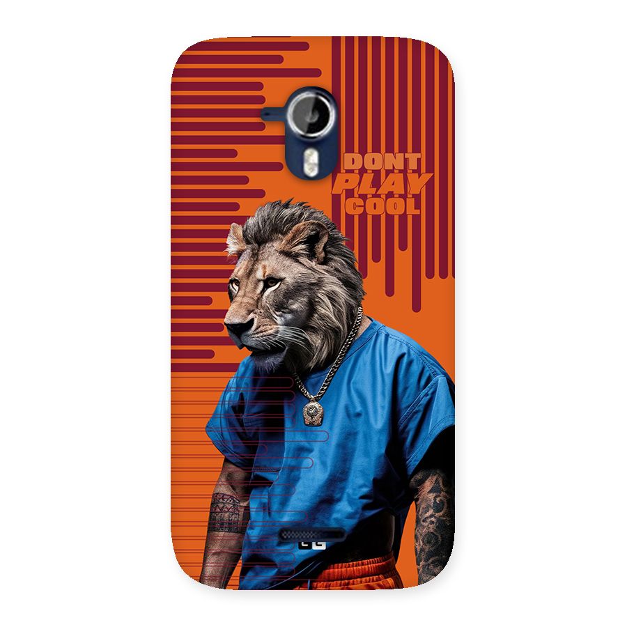 Dont Play Cool Back Case for Canvas Magnus A117