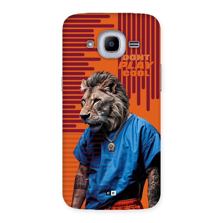 Dont Play Cool Back Case for Galaxy J2 Pro