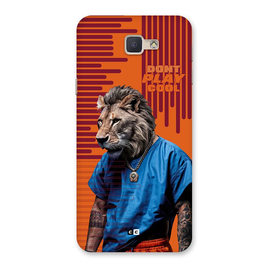 Dont Play Cool Back Case for Galaxy J5 Prime