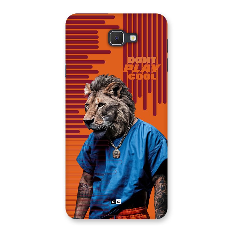 Dont Play Cool Back Case for Galaxy On7 2016