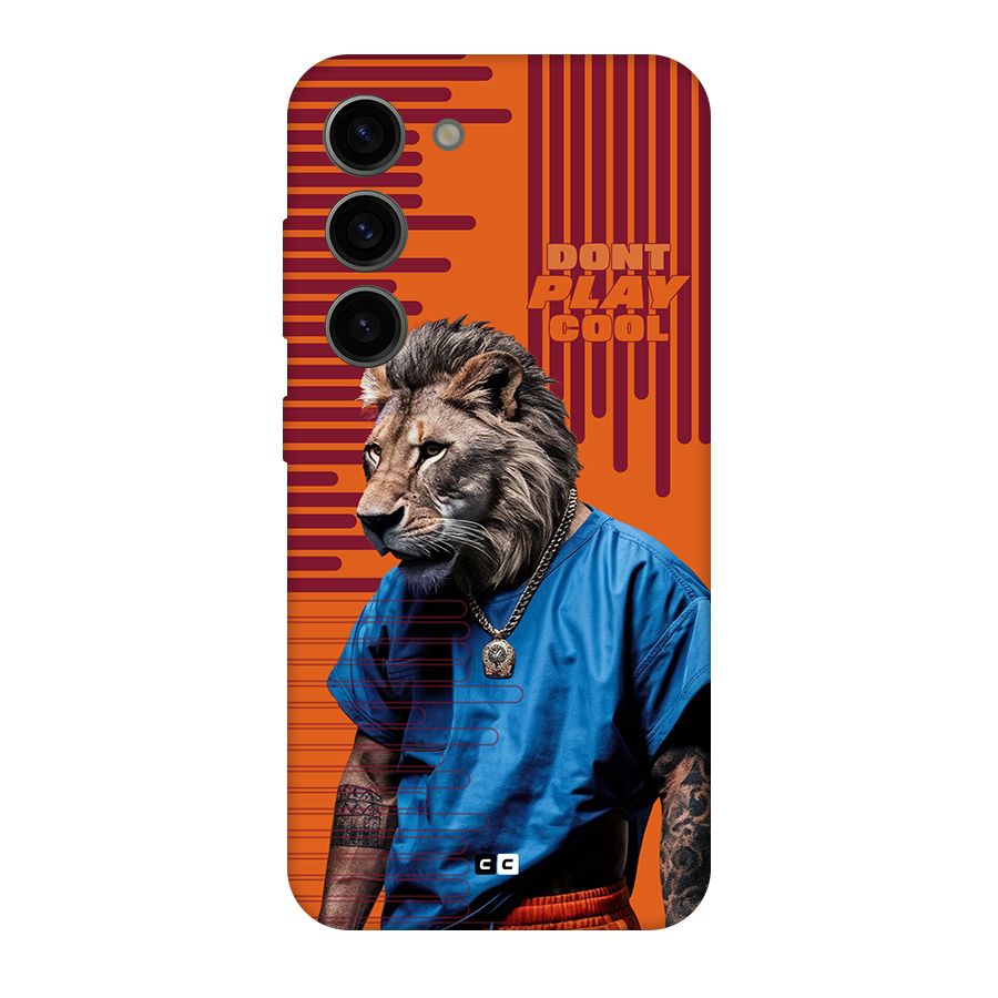 Dont Play Cool Back Case for Galaxy S23