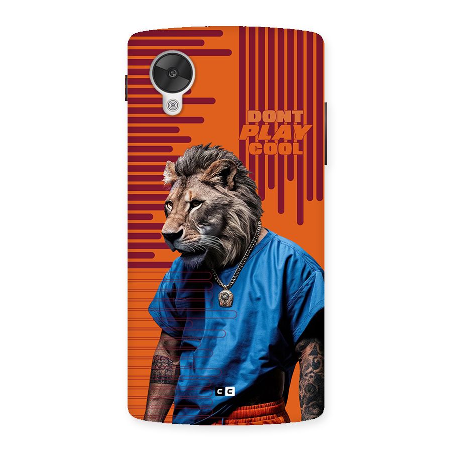Dont Play Cool Back Case for Google Nexus 5