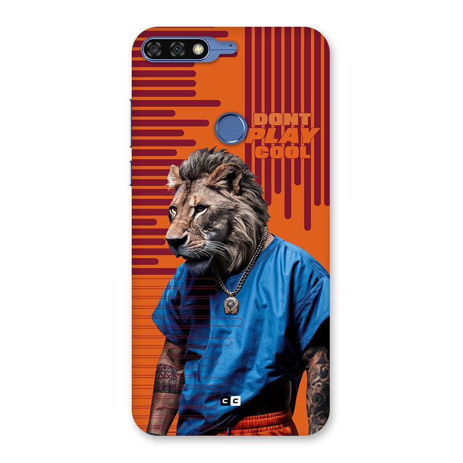 Dont Play Cool Back Case for Honor 7C