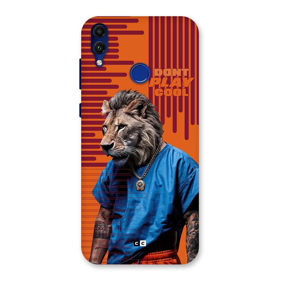 Dont Play Cool Back Case for Honor 8C