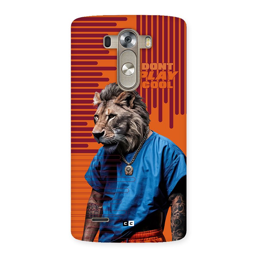 Dont Play Cool Back Case for LG G3