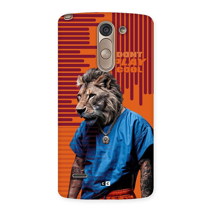 Dont Play Cool Back Case for LG G3 Stylus