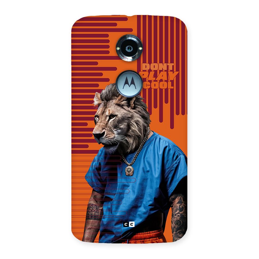 Dont Play Cool Back Case for Moto X2