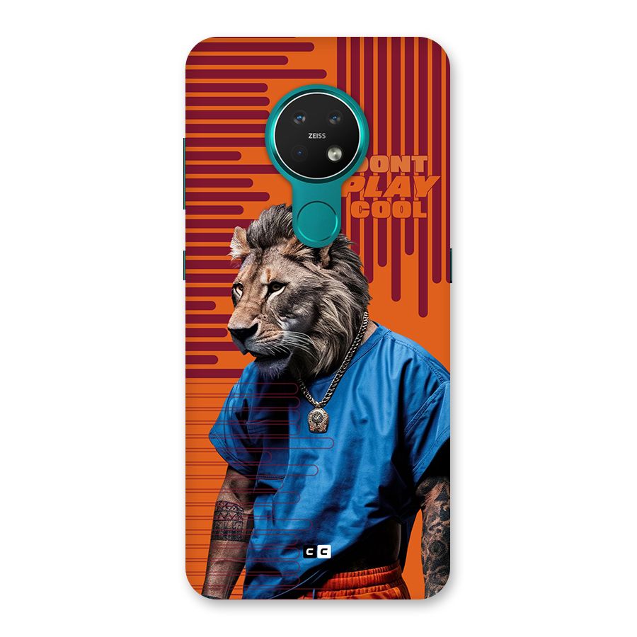 Dont Play Cool Back Case for Nokia 7.2