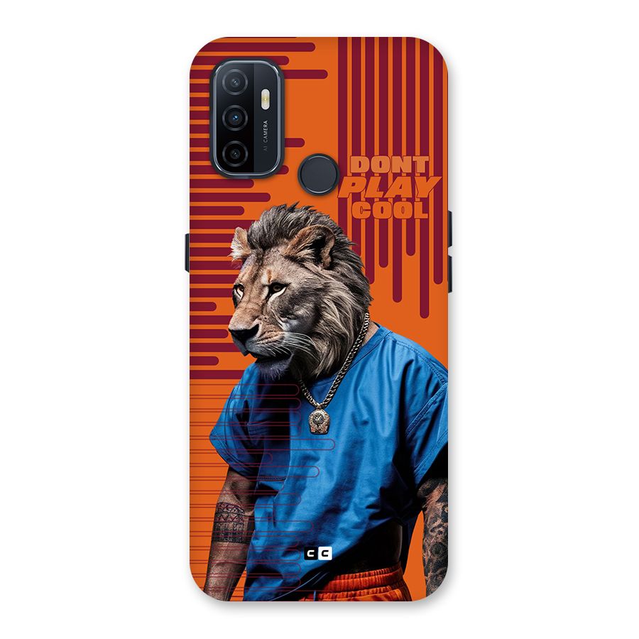 Dont Play Cool Back Case for Oppo A32