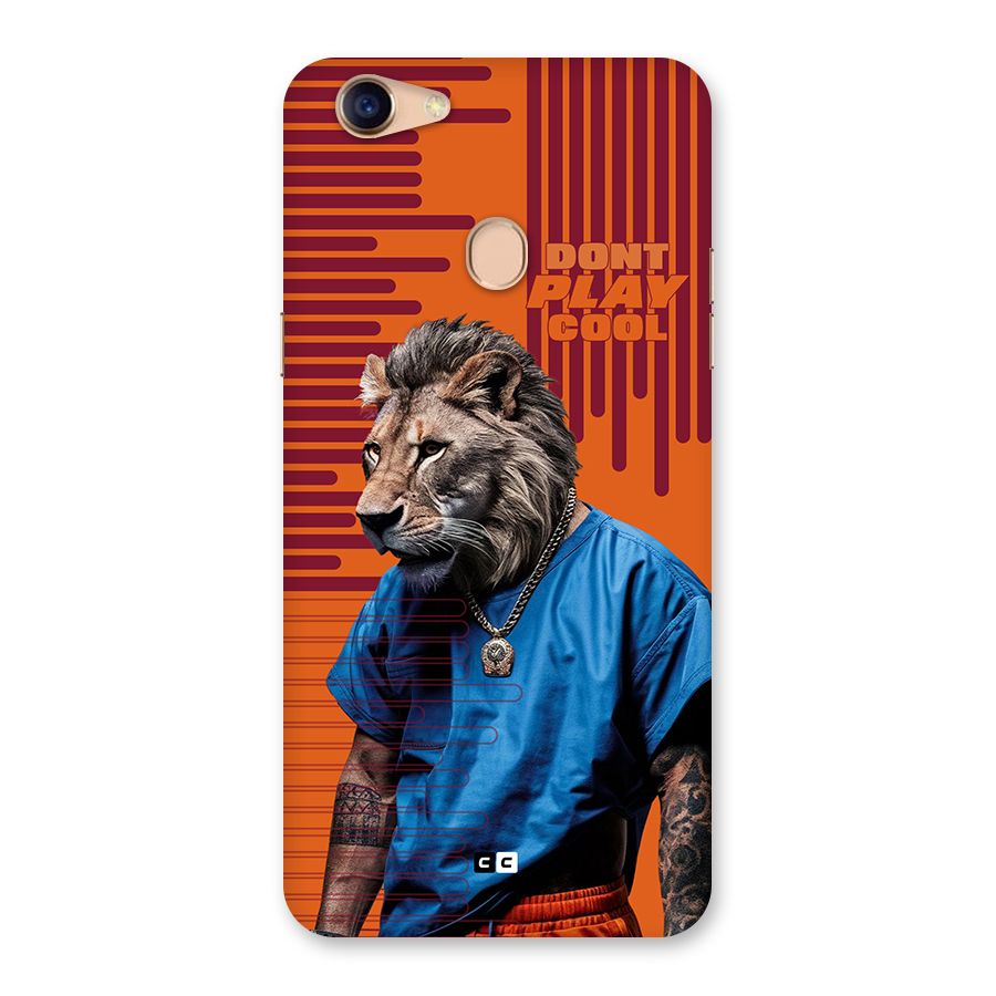 Dont Play Cool Back Case for Oppo F5