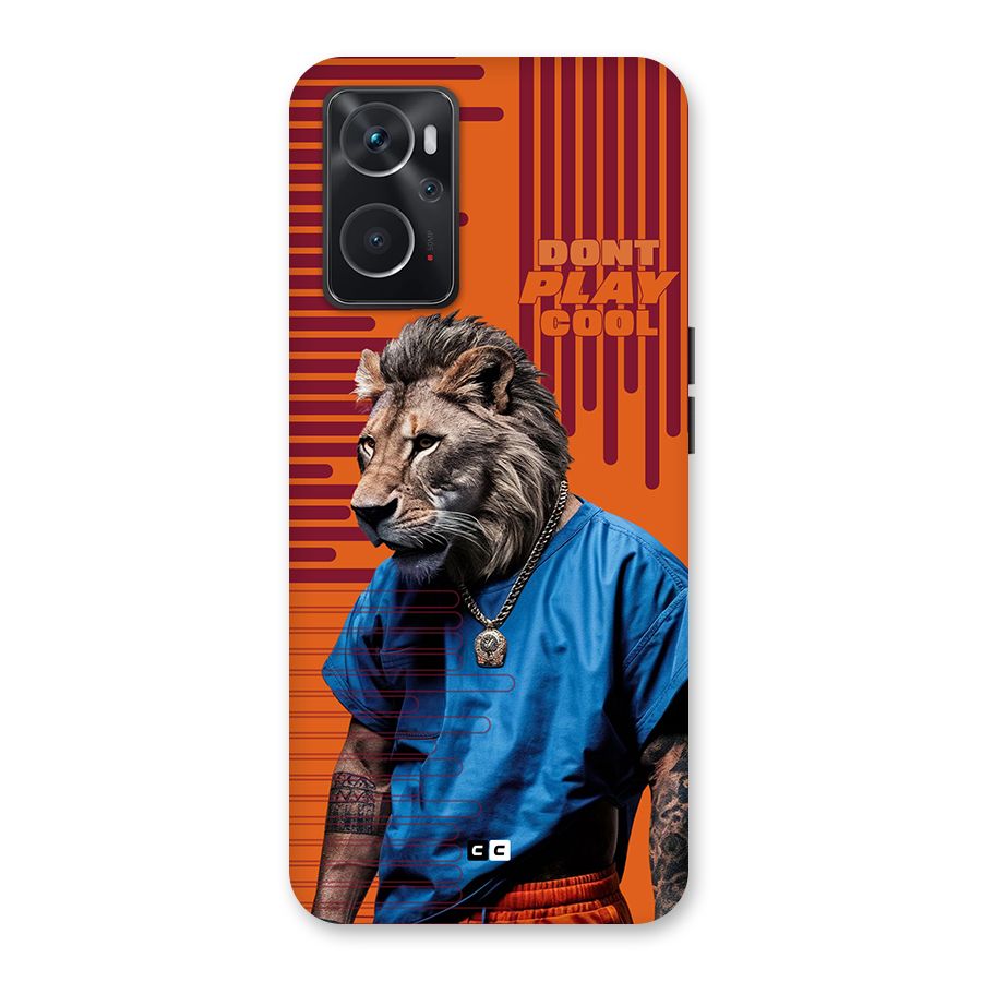 Dont Play Cool Back Case for Oppo K10 4G