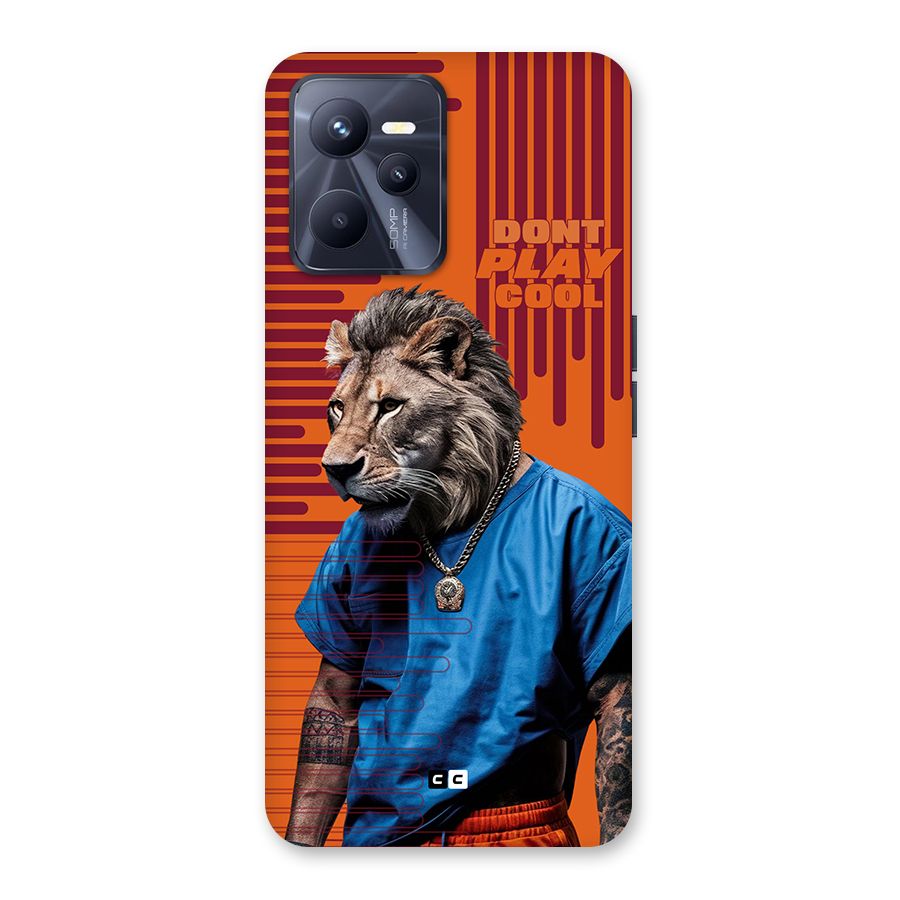 Dont Play Cool Back Case for Realme C35