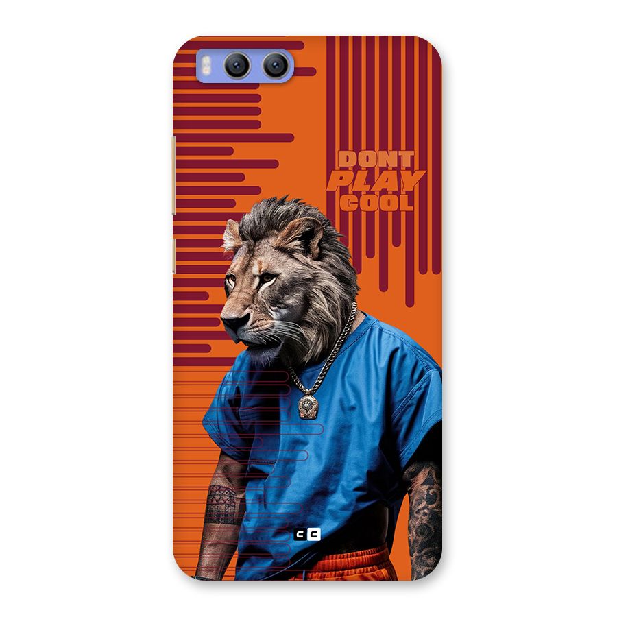 Dont Play Cool Back Case for Xiaomi Mi 6