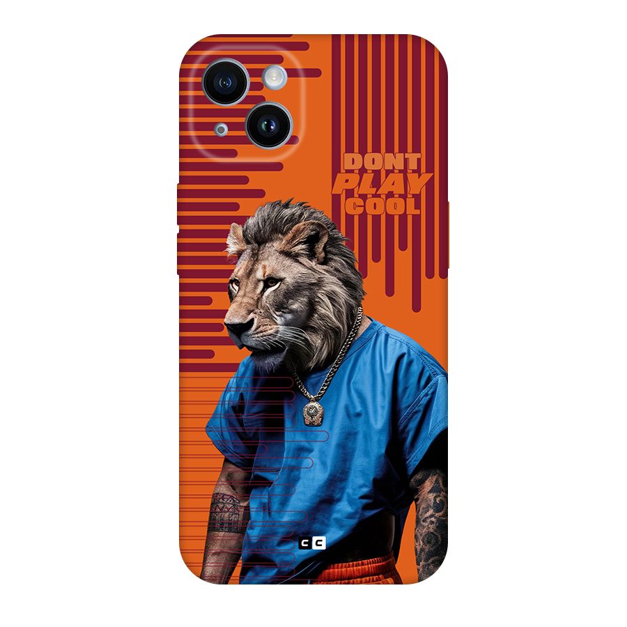 Dont Play Cool Back Case for iPhone 14