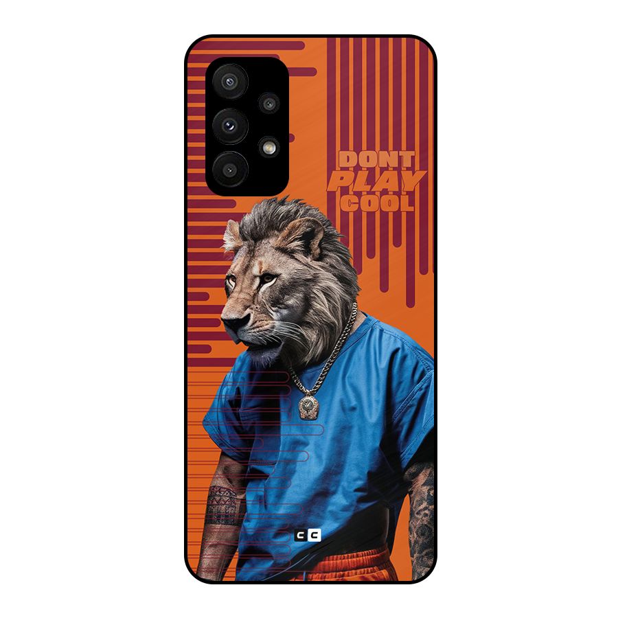 Dont Play Cool Metal Back Case for Galaxy A23