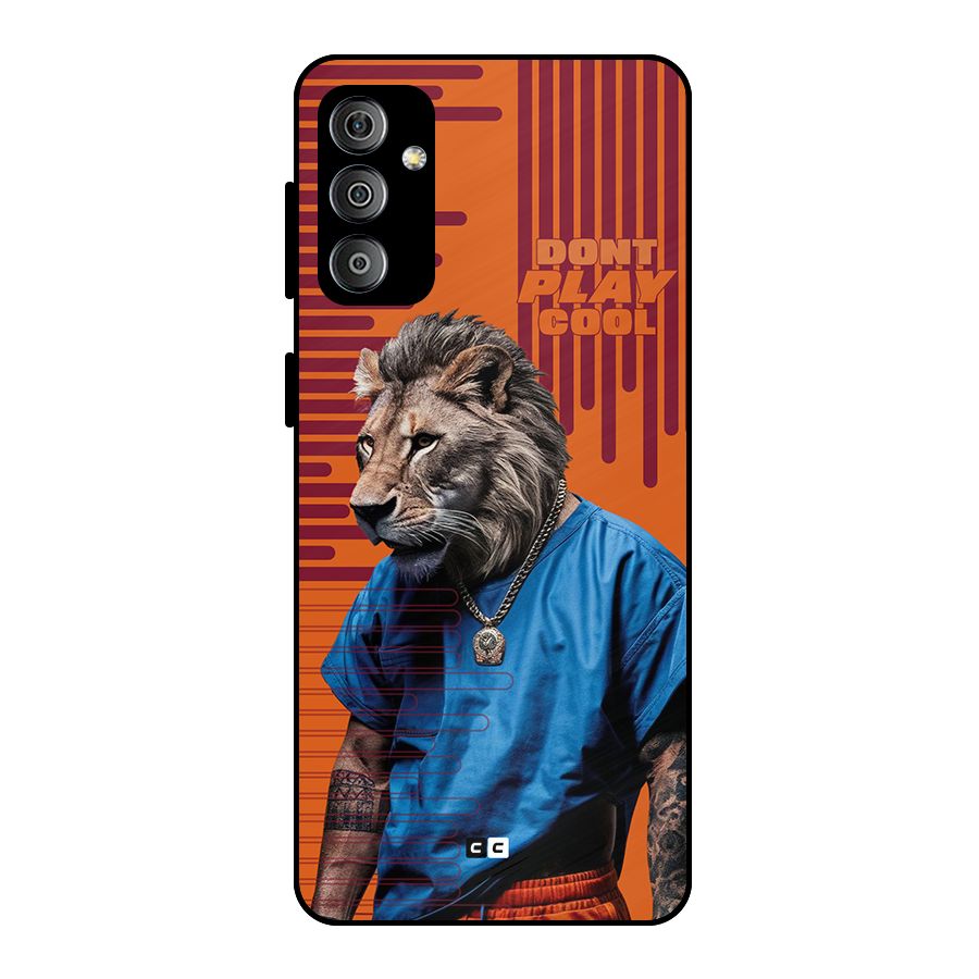 Dont Play Cool Metal Back Case for Galaxy F23