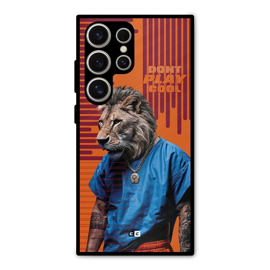 Dont Play Cool Metal Back Case for Galaxy S24 Ultra