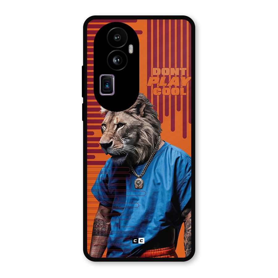 Dont Play Cool Metal Back Case for Oppo Reno10 Pro Plus