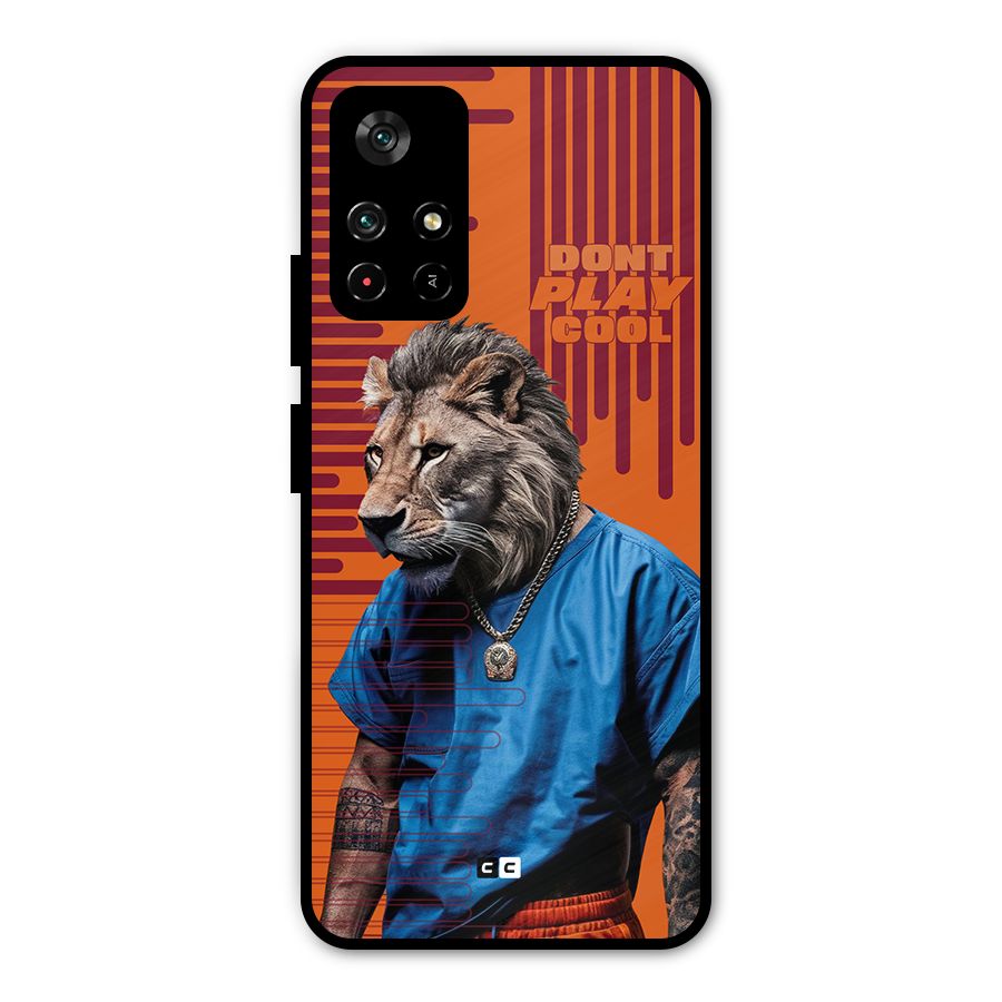 Dont Play Cool Metal Back Case for Redmi Note 11T 5G