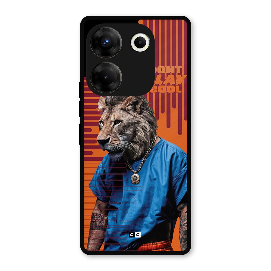 Dont Play Cool Metal Back Case for Tecno Camon 20