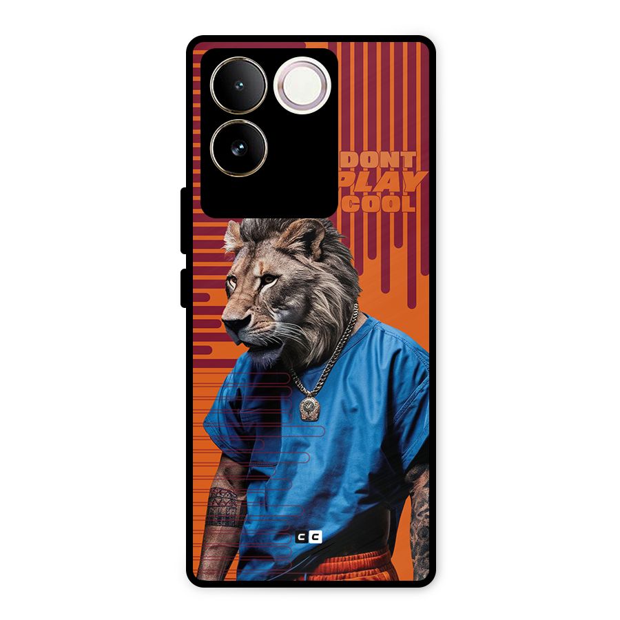 Dont Play Cool Metal Back Case for Vivo T2 Pro