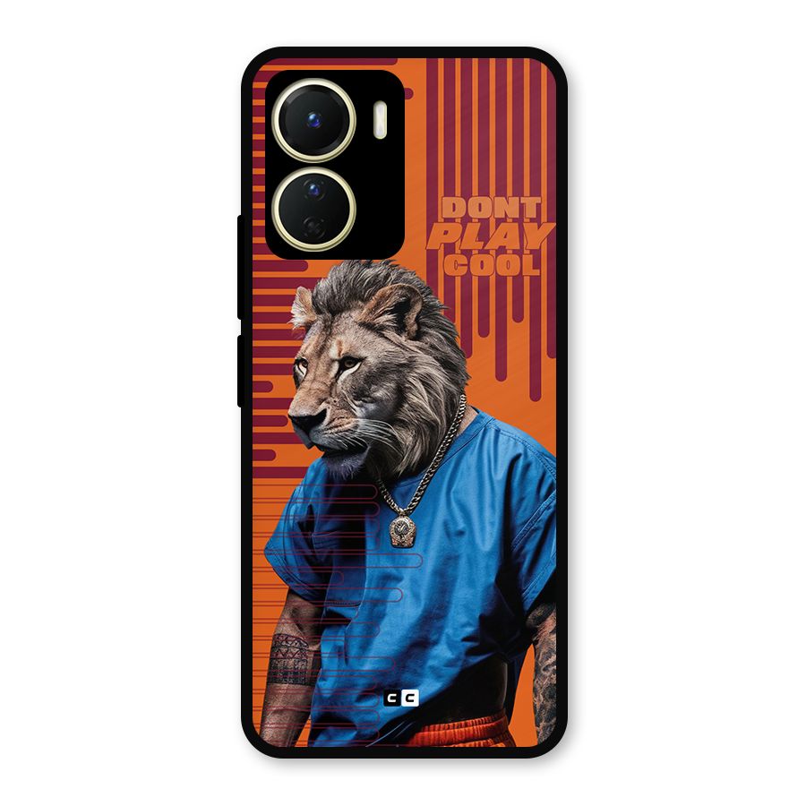 Dont Play Cool Metal Back Case for Vivo T2x