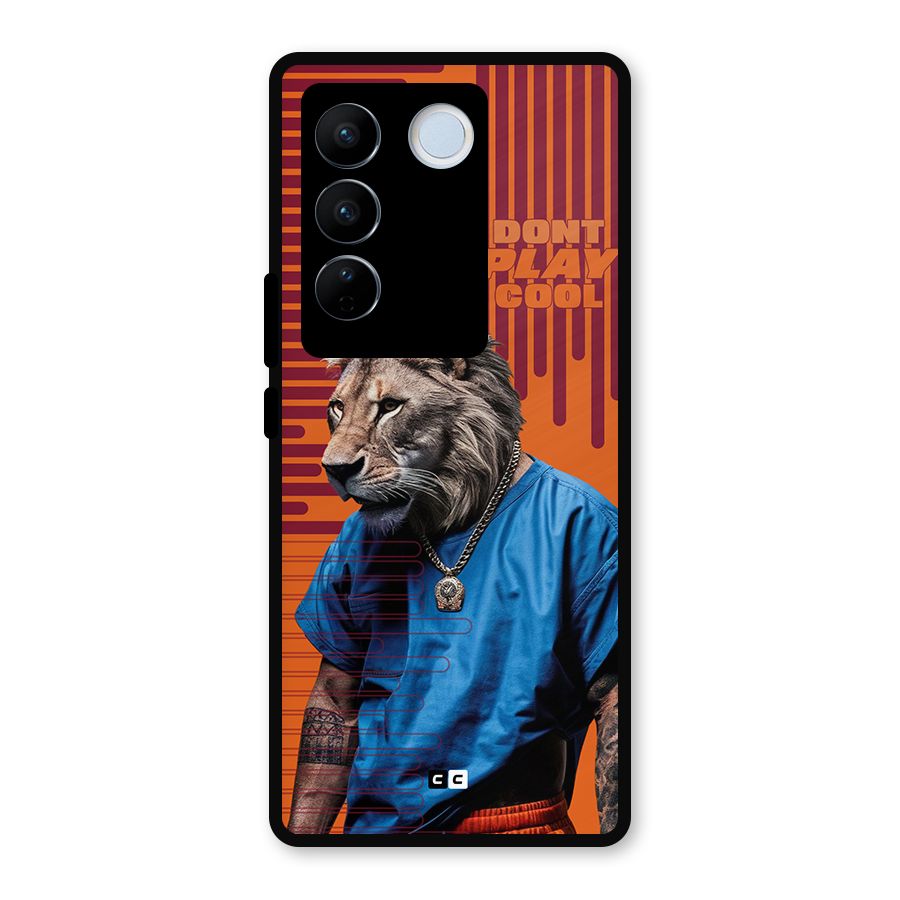 Dont Play Cool Metal Back Case for Vivo V27