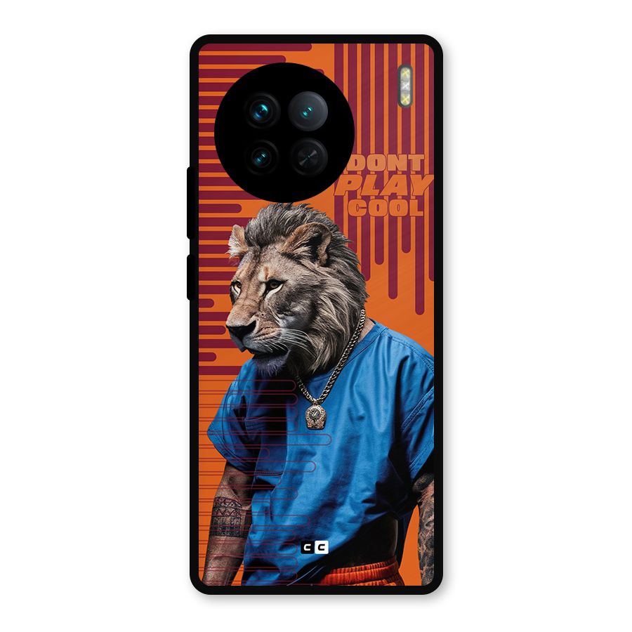 Dont Play Cool Metal Back Case for Vivo X90