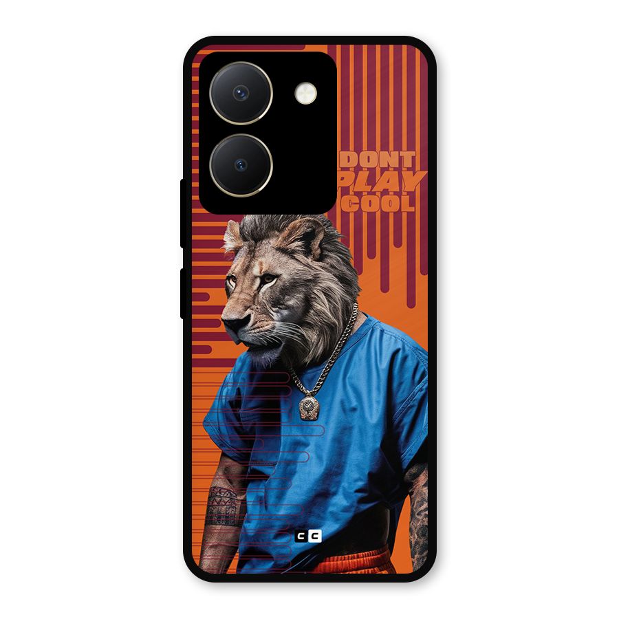 Dont Play Cool Metal Back Case for Vivo Y36