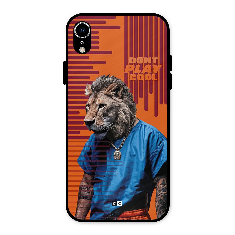 Dont Play Cool Metal Back Case for iPhone XR