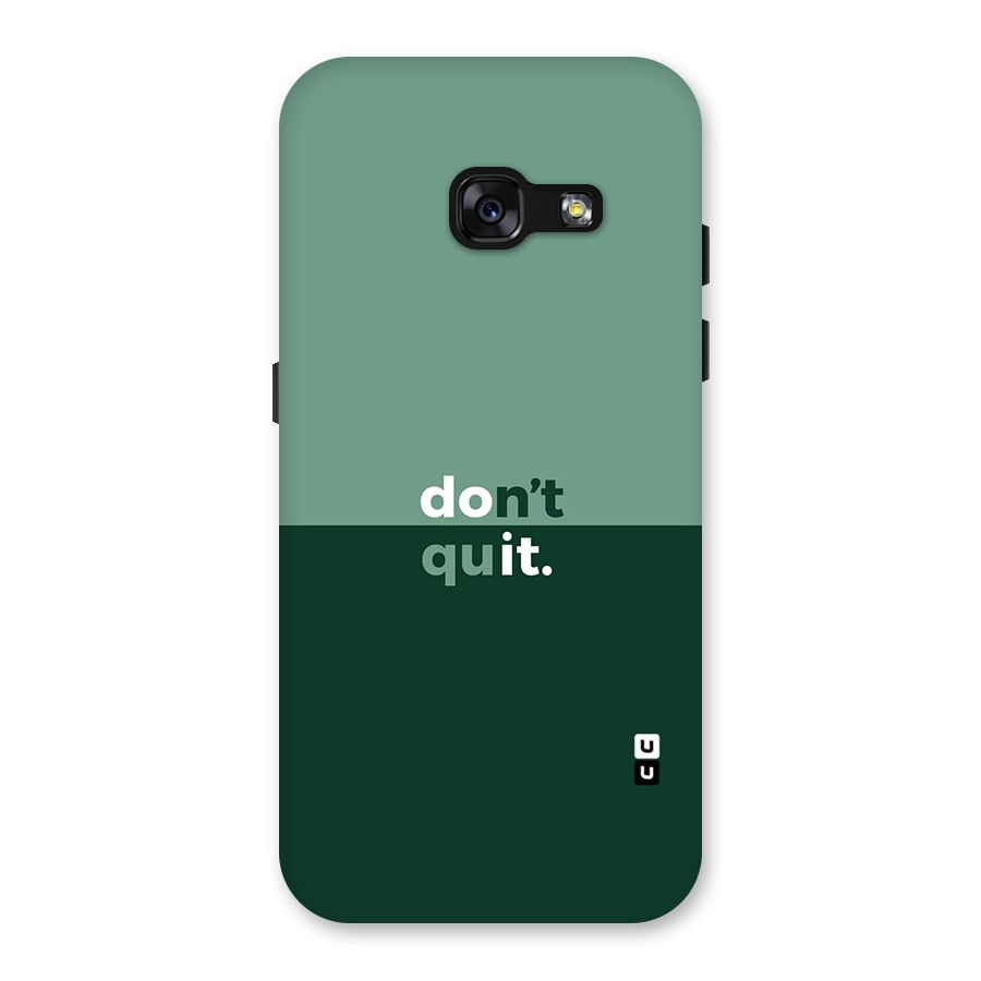 Dont Quit Do It Back Case for Galaxy A3 (2017)