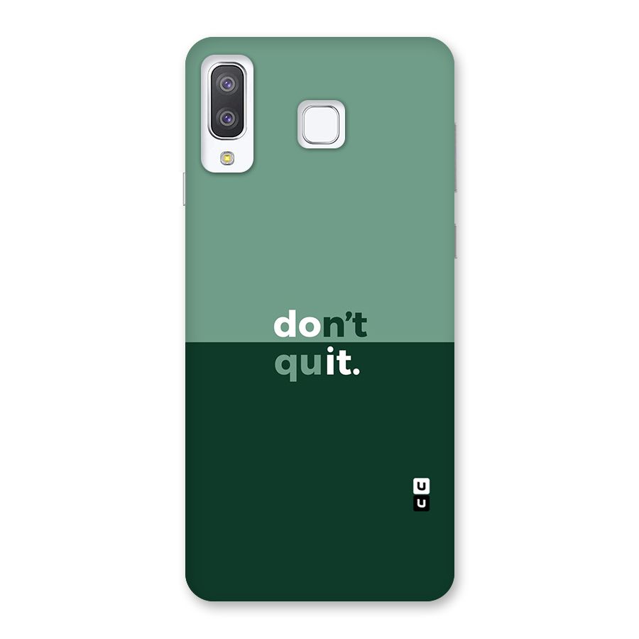 Dont Quit Do It Back Case for Galaxy A8 Star