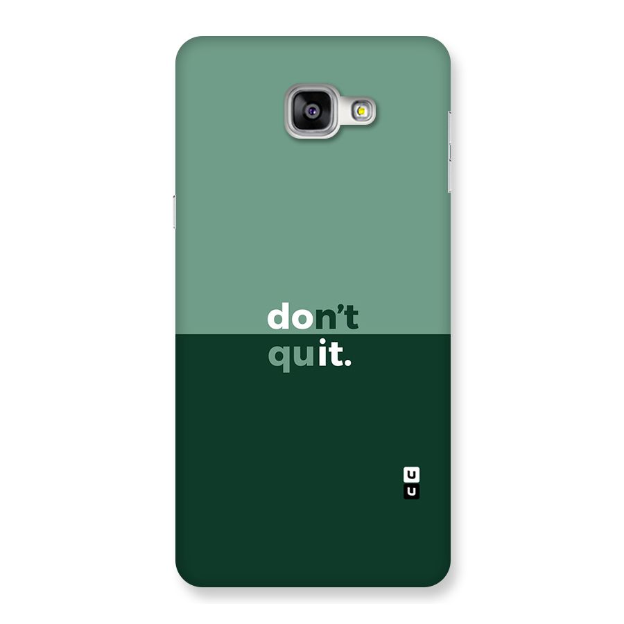 Dont Quit Do It Back Case for Galaxy A9