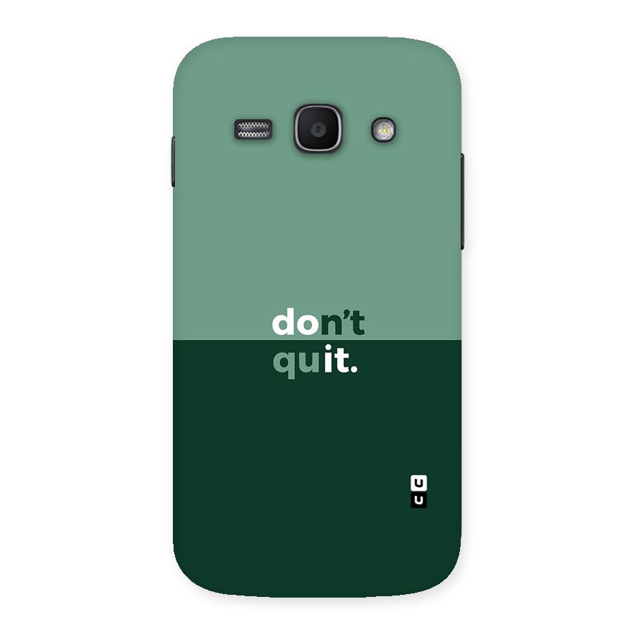 Dont Quit Do It Back Case for Galaxy Ace 3