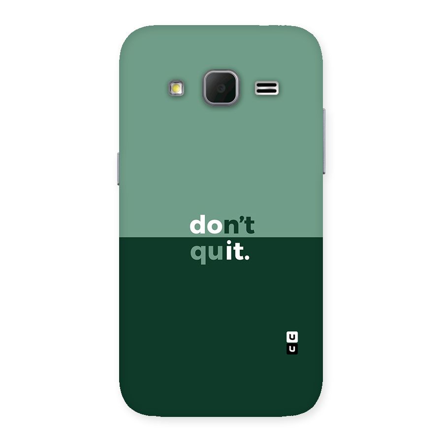 Dont Quit Do It Back Case for Galaxy Core Prime