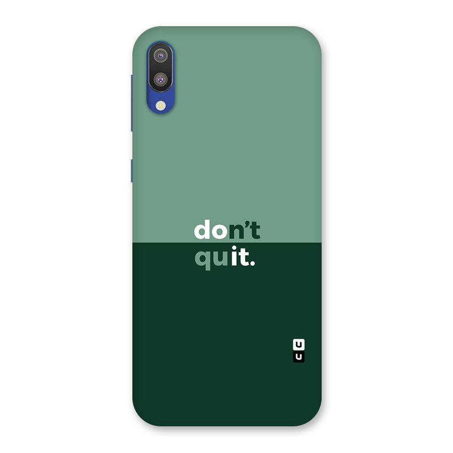 Dont Quit Do It Back Case for Galaxy M10