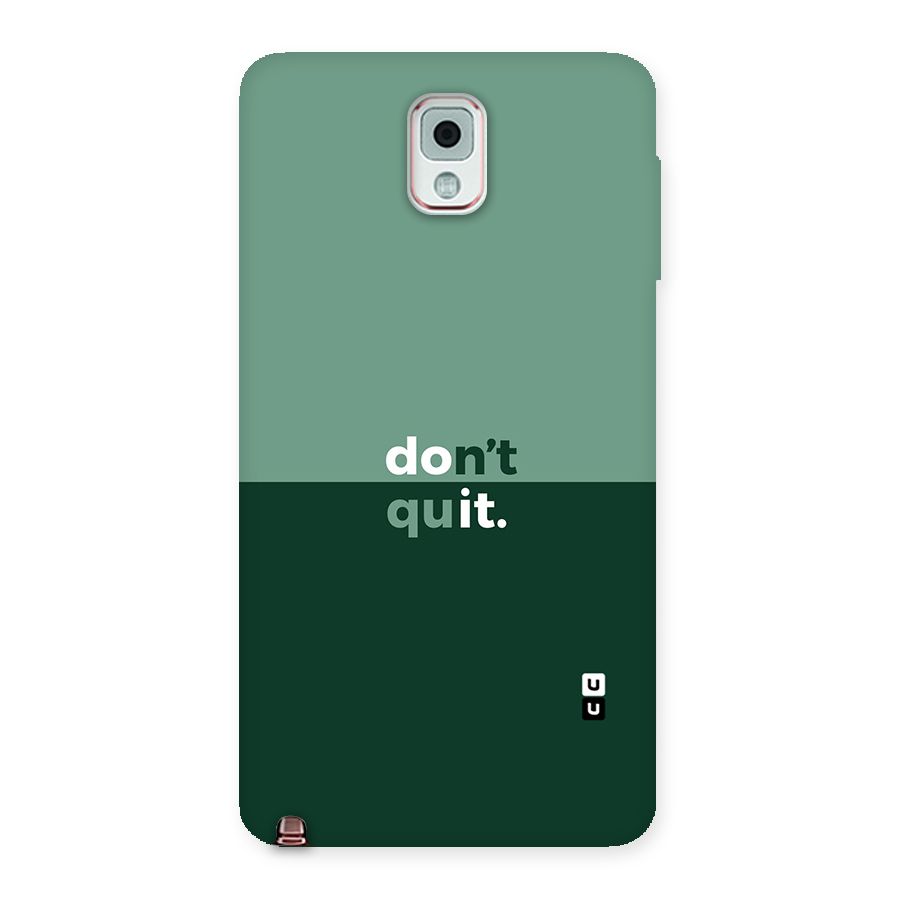 Dont Quit Do It Back Case for Galaxy Note 3