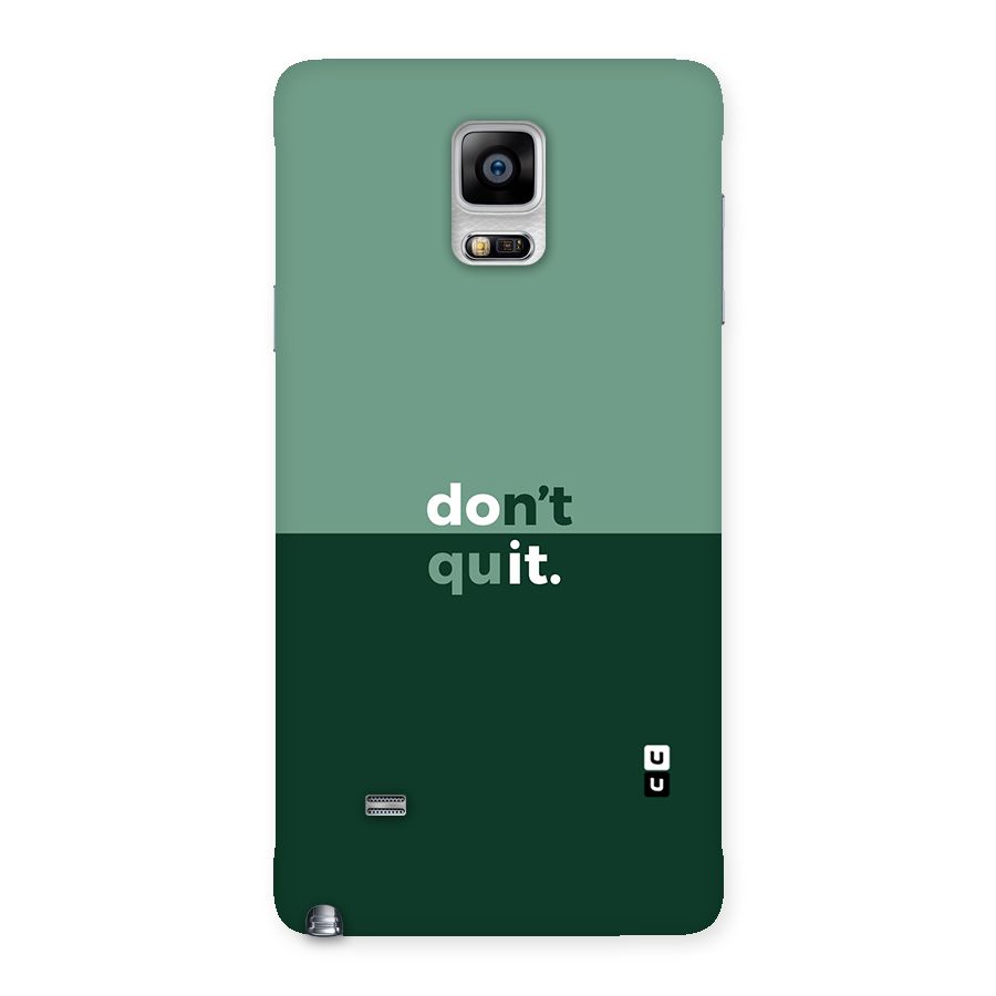 Dont Quit Do It Back Case for Galaxy Note 4