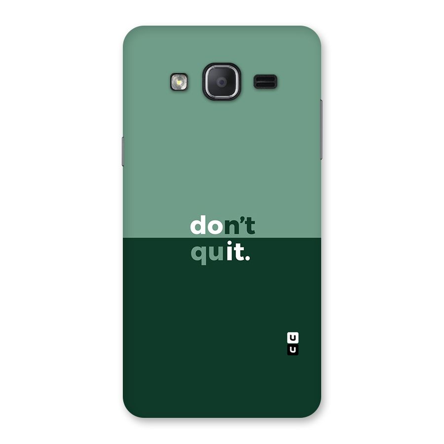 Dont Quit Do It Back Case for Galaxy On7 2015