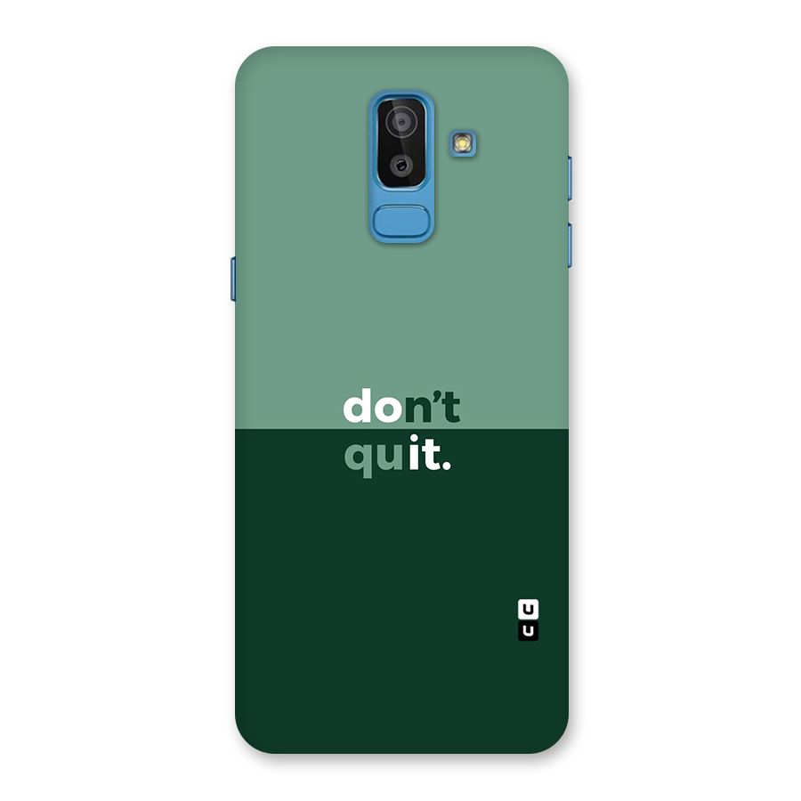 Dont Quit Do It Back Case for Galaxy On8 (2018)