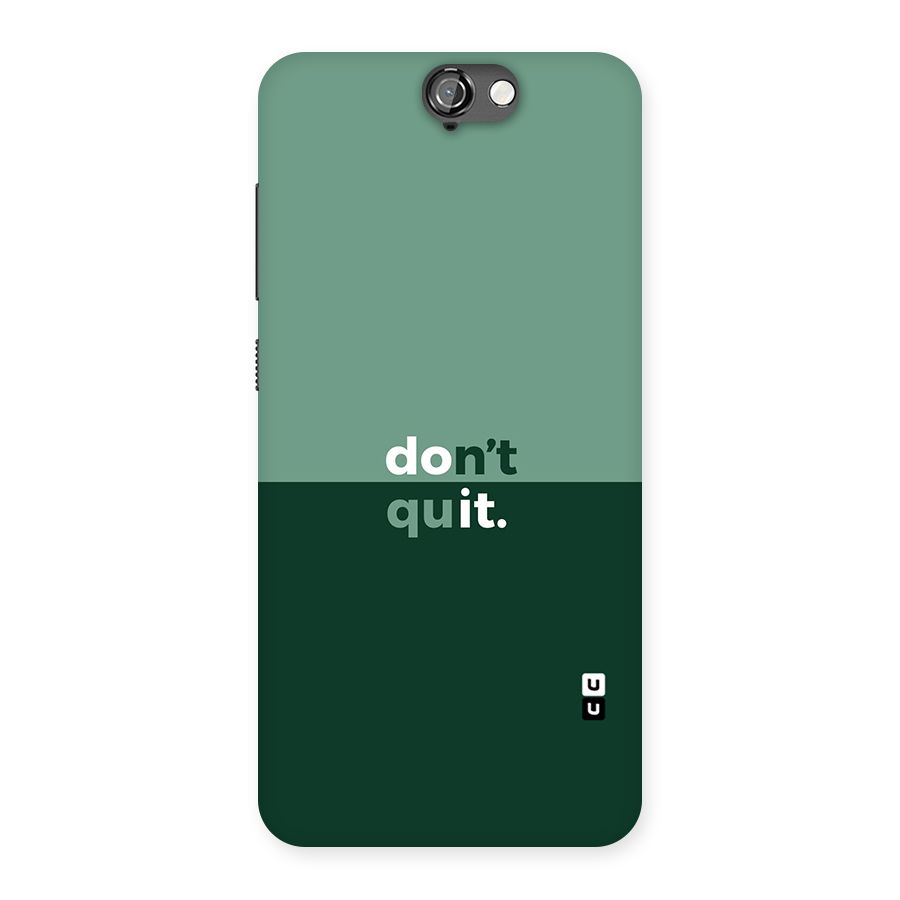 Dont Quit Do It Back Case for HTC One A9