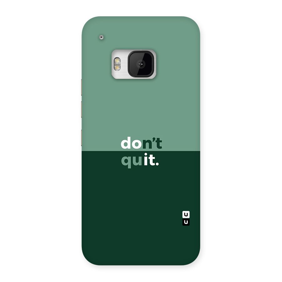 Dont Quit Do It Back Case for HTC One M9
