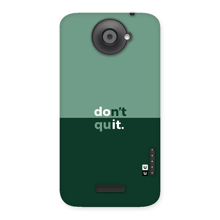 Dont Quit Do It Back Case for HTC One X