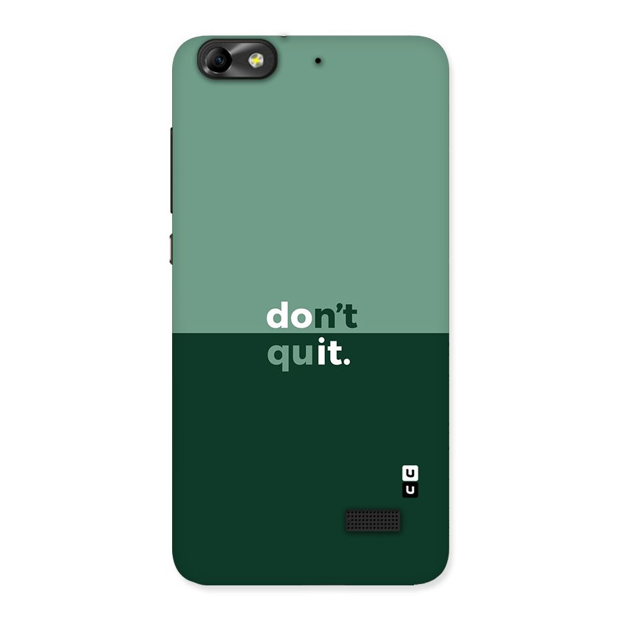 Dont Quit Do It Back Case for Honor 4C