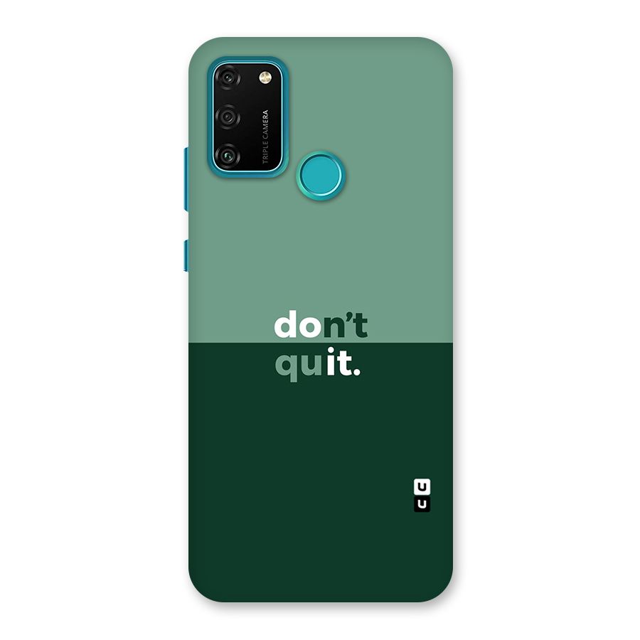 Dont Quit Do It Back Case for Honor 9A