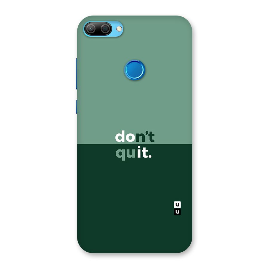Dont Quit Do It Back Case for Honor 9N